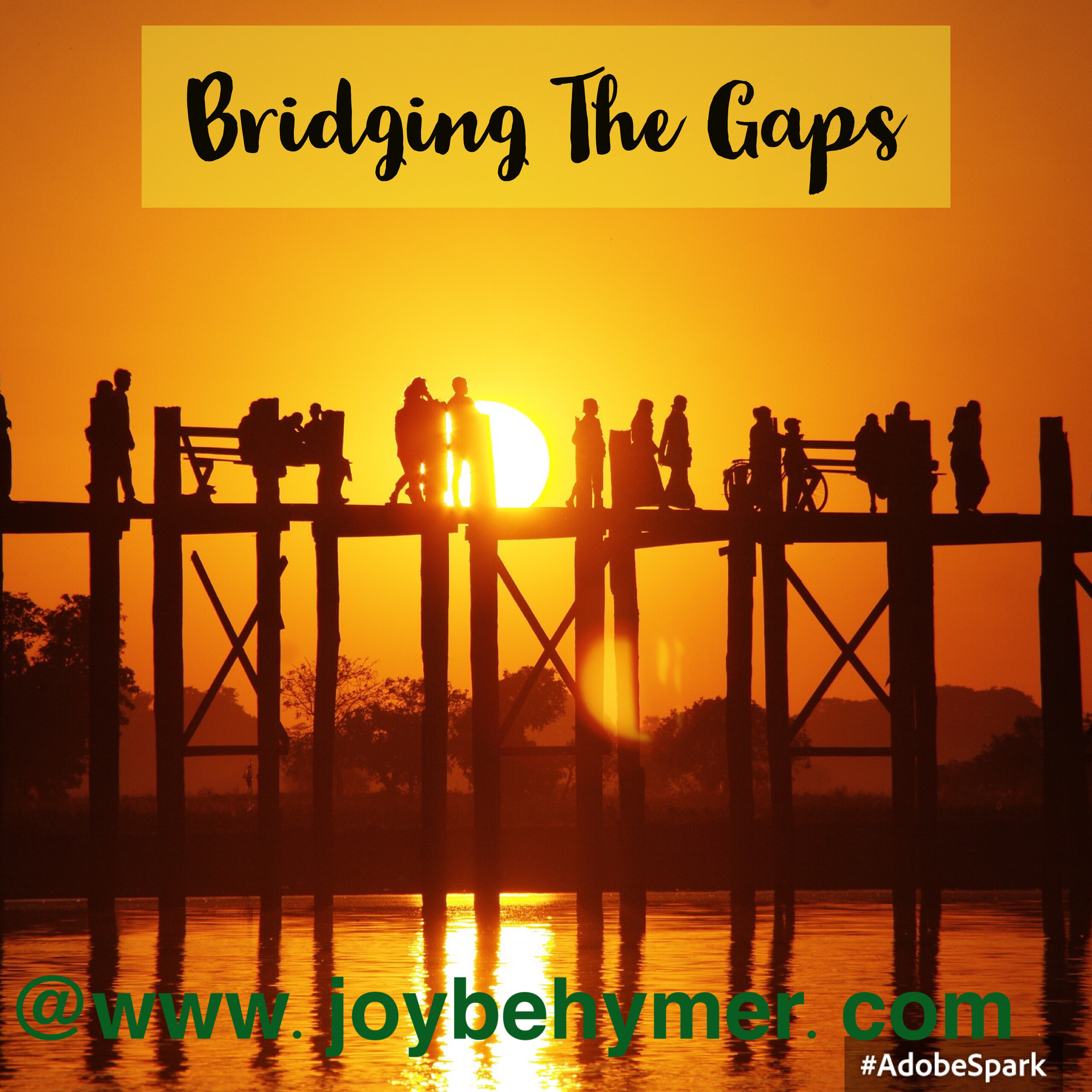 Bridging the gaps