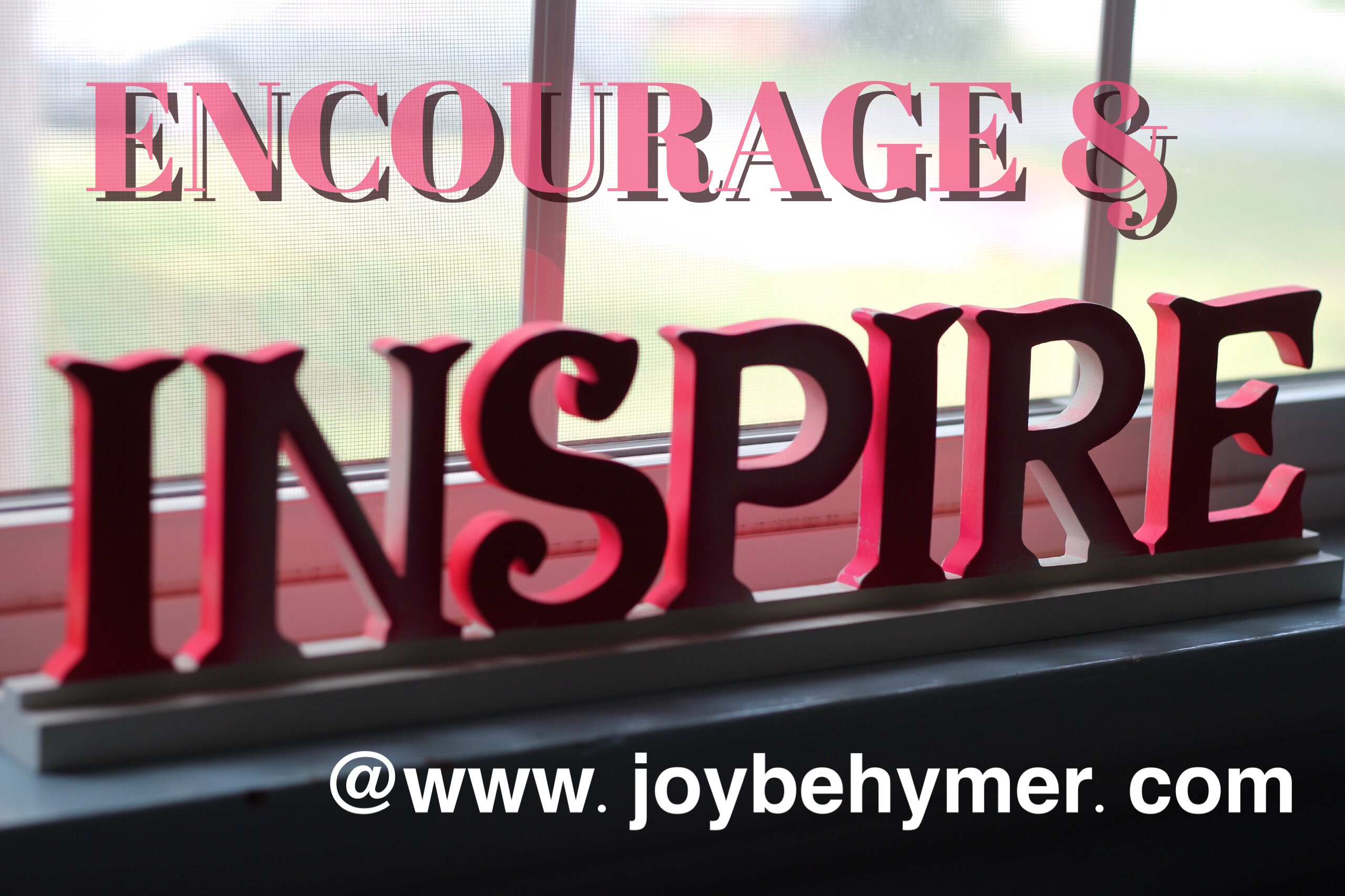 Encourage and inspire